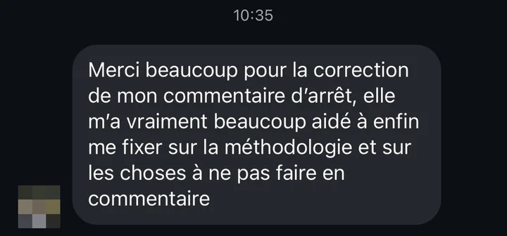 Capture d'un message d'un étudiant remerciant Marie Terki pour la correction de son commentaire d'arrêt, qui l'a aidé à se fixer sur la méthodologie.